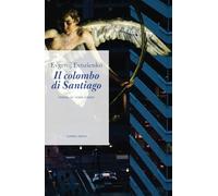 Il colombo di Santiago: Poema in versi liberi