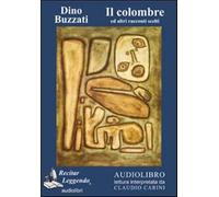 Il colombre ed altri racconti. Audiolibro. CD Audio - Buzzati Dino