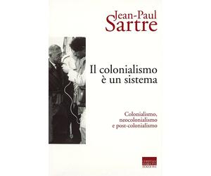 Il colonialismo è un sistema. Colonialismo, neocolonialismo e post-colonia...