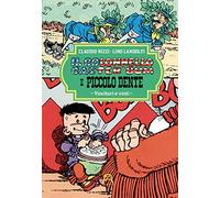 Il colonnello Caster'Bum e Piccolo Dente. Vol. 3: Vincitori e vinti