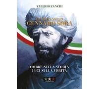 Il colonnello Gennaro Sora - [Il Corso della Storia]