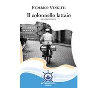 Il colonnello lattaio. La linea dei ratti