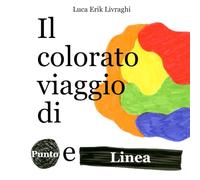 Il colorato viaggio di Punto e Linea