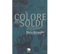 Il colore dei soldi. Dalla lira all'euro cosa ne pensano gli italiani