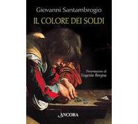 Il colore dei soldi. Il fascino ambiguo del denaro interpretato da sei grandi pittori