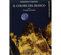 Il colore del bianco. Ediz. illustrata