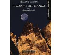 Il colore del bianco. Ediz. illustrata