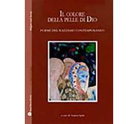 Il colore della pelle di Dio. Forme del razzismo contemporaneo
