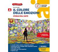 Il colore delle emozioni. Corso di arte e immagine. Con Strumenti per la lettura d'opera. Per la Scuola media. Con e-book. Con espansione online. ... visiva-Arte in pratica (Vol. A-B-C)