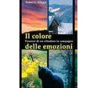 Il colore delle emozioni. Pensieri di un cittadino in campagna