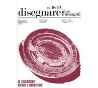 Il Colosseo. Studi e ricerche - AA.VV.