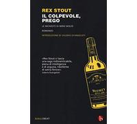 Il colpevole, prego. Le inchieste di Nero Wolfe