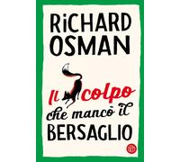 Il colpo che mancò il bersaglio