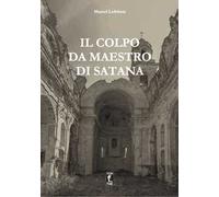 Il colpo da maestro di Satana