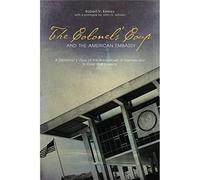 Il colpo di stato dei colonnelli e l'ambasciata americana: un diplomatico -...