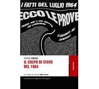 Il colpo di Stato del 1964. La madre di tutte le fake news
