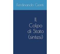 Il Colpo di Stato (sintesi)