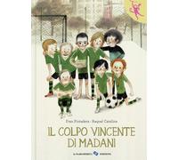 Il colpo vincente di Madani. Ediz. a colori - Pintadera Fran