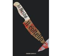 Il coltello - Nesbø Jo