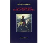 Il comandante della caccia reale