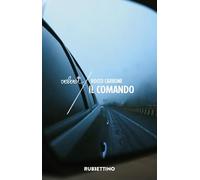 Il comando [Paperback] [Feb 23, 2024] Carbone, Rocco and Desiati, Mario