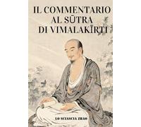 Il Commentario al Sūtra di Vimalakīrti
