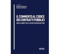 Il commento al Codice dei contratti pubblici dopo il "Correttivo" e il "Decreto Infrastrutture"