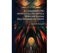 Il Commento Più Antico E La Più Antica Versione Latina Dell'inferno Di Dante