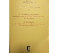 Il commercio al minuto. Domanda e offerta tra economia formale e informale...