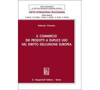 Il commercio dei prodotti a duplice uso nel diritto dell'Unione europea