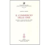 Il commercio delle idee. Editoria e circolazione del libro nella Torino del Sett