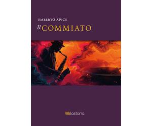 Il commiato - Apice Umberto