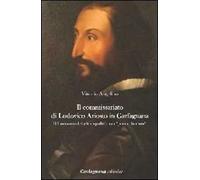 Il commissariato di Ludovico Ariosto in Garfagnana. Il Ludovico della tranquillità tra i «poveri humili»