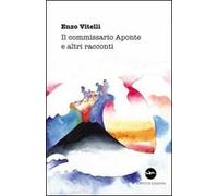 Il commissario Aponte e altri racconti