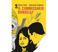 Il commissario Bordelli - Vichi Marco, Caligaris Giancarlo