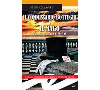 Il commissario Botteghi e il Mago. L'ultima illusione di Wetryk