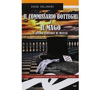 Il commissario Botteghi e il Mago. L'ultima illusione di Wetryk