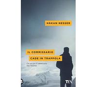 Il commissario cade in trappola