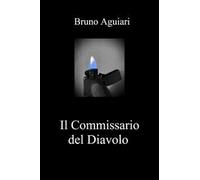 Il commissario del diavolo. Nuova ediz.