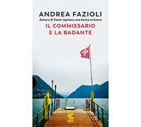 Il commissario e la badante [Paperback] [Jul 09, 2020] Fazioli, Andrea