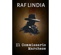 Il Commissario Marchese: La Trilogia Completa