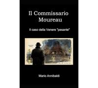 Il Commissario Moreau: Il caso della Venere "pesante"