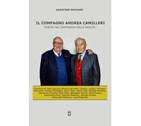 Il compagno Andrea Camilleri. Tributo nel centenario della nascita