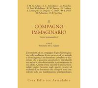 Il compagno immaginario. Scritti psicoanalitici