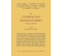 Il compagno immaginario. Scritti psicoanalitici