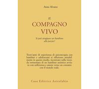 Il compagno vivo. Si può strappare un bambino alla pazzia? - 1993
