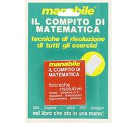 Il compito di matematica. Tecniche risolutive