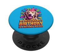 Il compleanno del mio migliore amico è una festa nazionale PopSockets PopGrip Adesivo