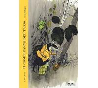 Toon Tellegen - Il Compleanno Del Tasso