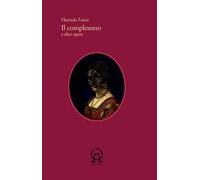 Il compleanno e altre opere